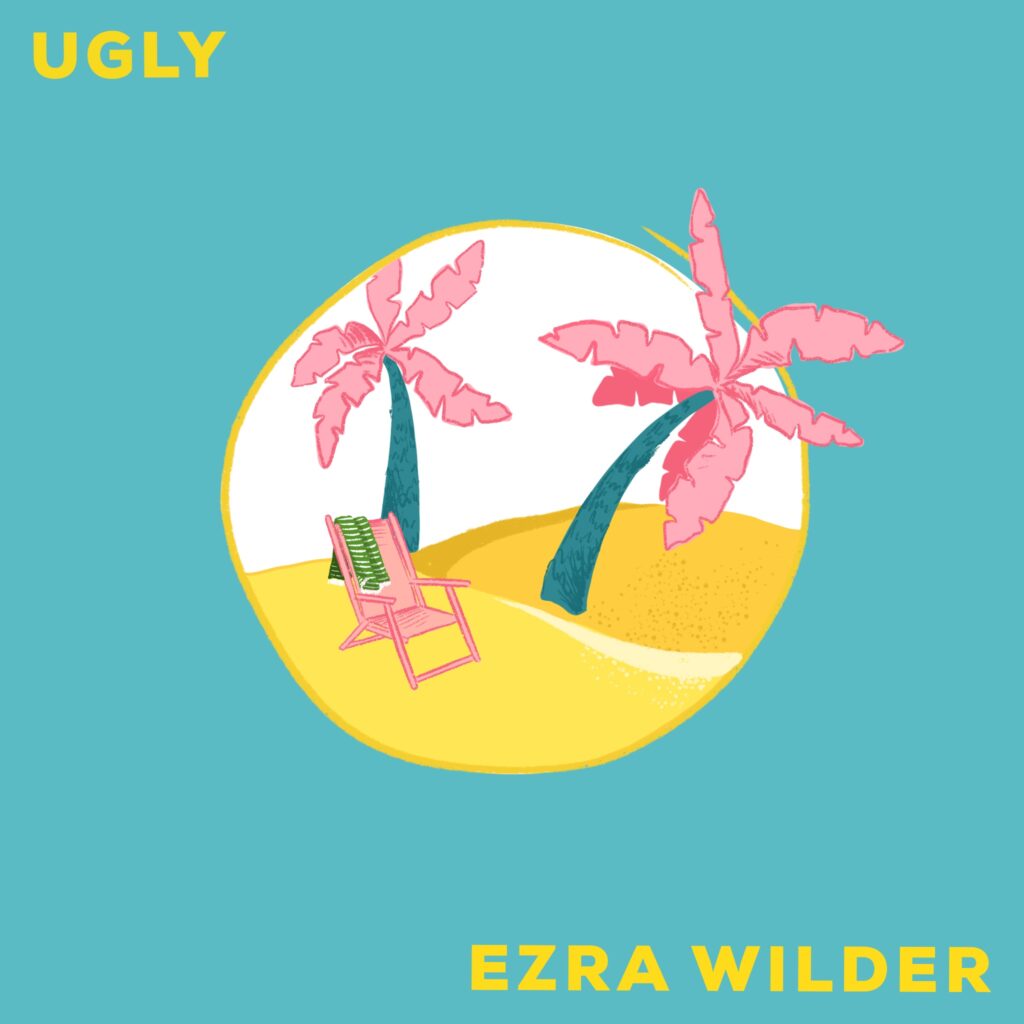 Ugly - Ezra Wilder